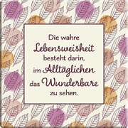 Magnet "Die wahre Lebensweisheit" Magnet "Die wahre Lebensweisheit"