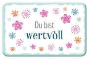 Magnet: Du bist wertvoll Magnet: Du bist wertvoll