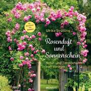 Ulrike Strätling - Rosenduft und Sonnenschein Rosenduft und Sonnenschein