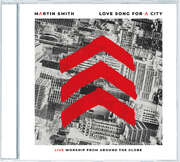 Martin Smith - Love Song For A City Love Song For A City