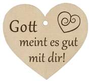 Holzherz - Gott meint es gut mit dir! Holzherz - Gott meint es gut mit dir!
