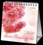 Zarte Blumengrüße 2020 - Tischkalender Zarte Blumengrüße 2020 - Tischkalender