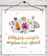 Holzschild klein - Gottes Liebe und Güte Holzschild klein - Gottes Liebe und Güte
