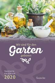 Ruth Pfennighaus - Wir sind für den Garten geboren 2020 - Taschenkalender Wir sind für den Garten geboren 2020 - Taschenkalender