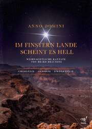 Heiko Bräuning - Anno Domini - Im finstern Lande scheint es hell - Liederheft Anno Domini - Im finstern Lande scheint es hell - Liederheft