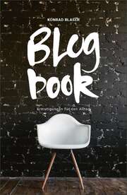 Konrad Blaser - Blogbook Blogbook