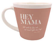 Tasse "Hey Mama" Tasse "Hey Mama"