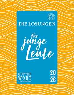 Losungen für junge Leute 2026 Losungen für junge Leute 2026