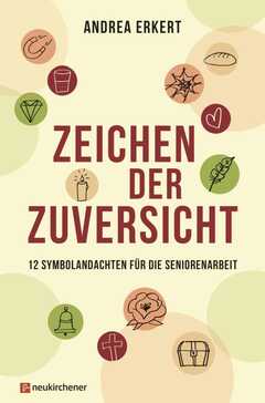 Andrea Erkert - Zeichen der Zuversicht Zeichen der Zuversicht