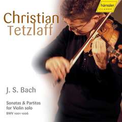Johann Sebastian Bach - Christian Tetzlaff - Sonatas & Partitas for Violin solo Sonatas & Partitas for Violin solo