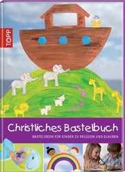 Christliches Bastelbuch Christliches Bastelbuch