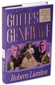 Roberts Liardon - Jutta Sprycha - Gottes Generäle - Band 1 Gottes Generäle - Band 1