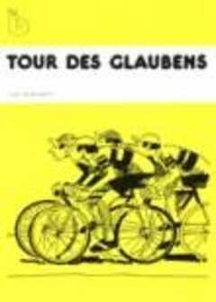 Tour des Glaubens - Leiterheft Tour des Glaubens - Leiterheft