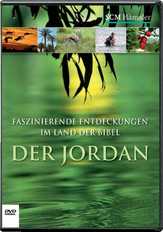 Der Jordan - Faszinierende Entdeckungen im Land der Bibel