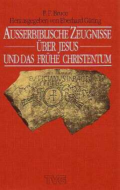 Ausserbiblische Zeugnisse über Jesus und das frühe Christentum