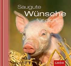Saugute Wünsche für dich Saugute Wünsche für dich