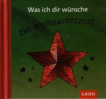 Was ich dir wünsche zur Weihnachtszeit - Sonderedition