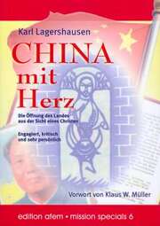 Karl Lagershausen - China mit Herz China mit Herz