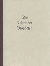 Ulrich Bister - Die Wormser Propheten Die Wormser Propheten
