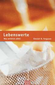 Sinclair B. Ferguson - Jutta Brandt - Lebens-Werte Lebens-Werte