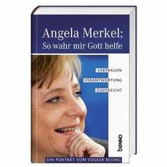 Angela Merkel: So wahr mit Gott helfe