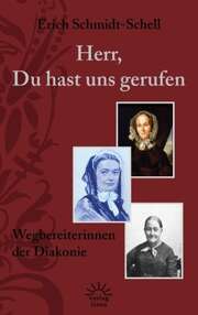 Erich Schmidt-Schell - Herr, Du hast uns gerufen Herr, Du hast uns gerufen