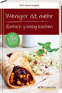Doris Janzen Longacre - Berthold Burkhardt - Weniger ist mehr Weniger ist mehr