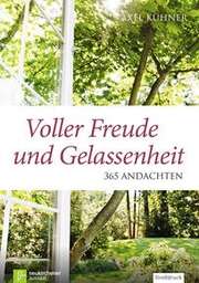 Axel Kühner - Axel Kühner - Voller Freude und Gelassenheit Voller Freude und Gelassenheit