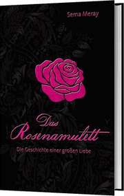 Das Rosenamulett