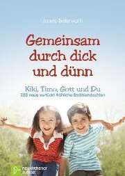 Janetta Bettenworth - Gemeinsam durch dick und dünn Gemeinsam durch dick und dünn