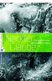 Michael Josupeit - Stuart Murray - Nackter Glaube Nackter Glaube