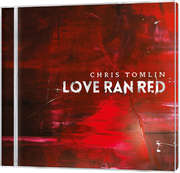Chris Tomlin - CD: Love Ran Red CD: Love Ran Red