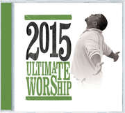 Various - 2CD: Ultimate Worship 2015 2CD: Ultimate Worship 2015