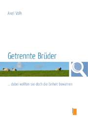 Axel Volk - Getrennte Brüder Getrennte Brüder