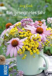 Jörg Zink - Ein gesegnetes Jahr Ein gesegnetes Jahr