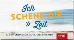 Ich schenk Dir Zeit - Gutscheinbuch Ich schenk Dir Zeit - Gutscheinbuch