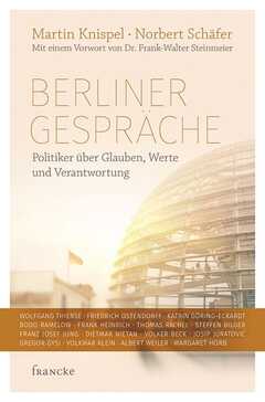 Martin Knispel - Norbert Schäfer - Berliner Gespräche Berliner Gespräche