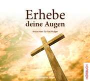 Christopher Shaw - R. Klaue - Erhebe deine Augen - Hörbuch MP3 Erhebe deine Augen - Hörbuch MP3